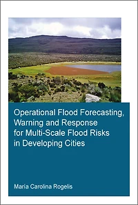 Operational Flood Forecasting, Warning and Response for Multi-Scale Risks Developing Cities
