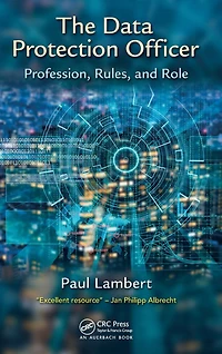 The Data Protection Officer: Profession, Rules, and Role