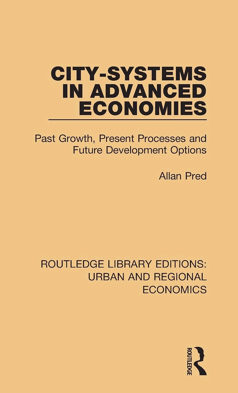 City-systems Advanced Economies: Past Growth, Present Processes and Future Development Options