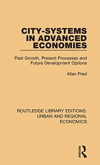 City-systems Advanced Economies: Past Growth, Present Processes and Future Development Options