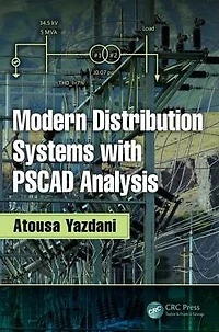 Modern Distribution Systems with PSCAD Analysis