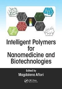 Intelligent Polymers for Nanomedicine and Biotechnologies