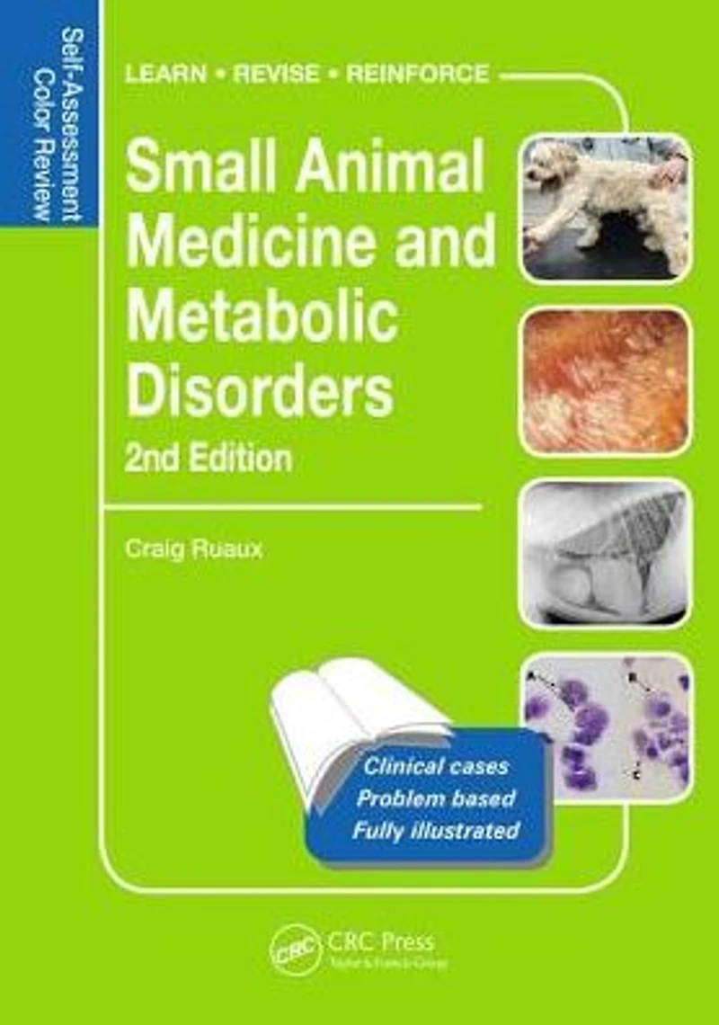 Small Animal Medicine and Metabolic Disorders: Self-Assessment Color Review
