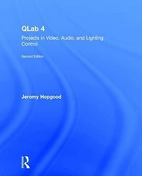 QLab 4: Projects Video, Audio, and Lighting Control