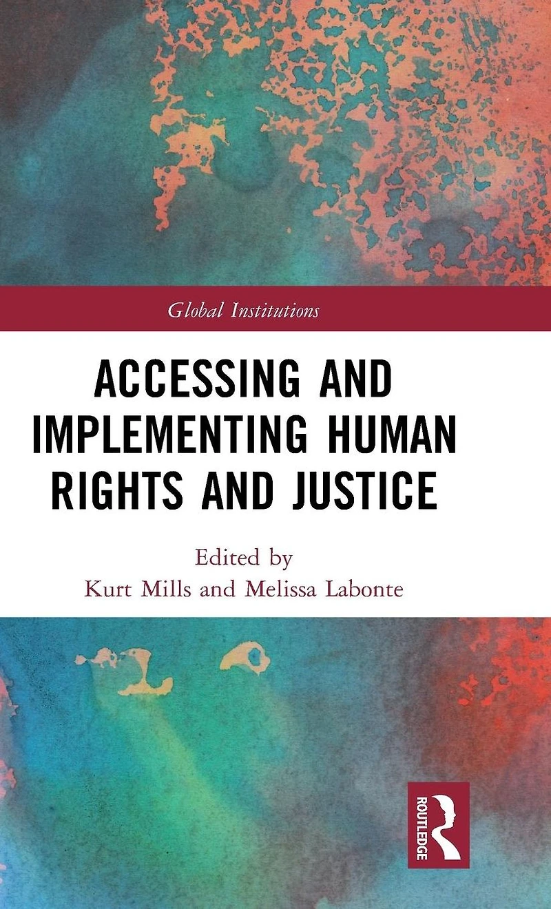 Accessing and Implementing Human Rights Justice