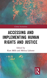 Accessing and Implementing Human Rights Justice