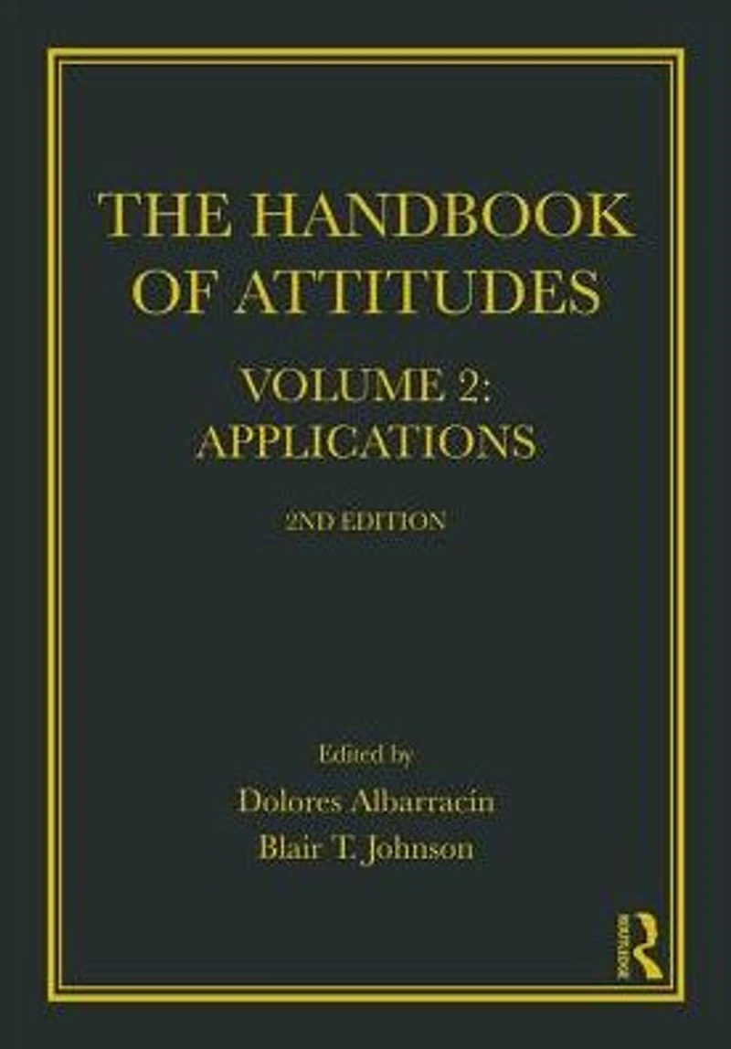 Handbook of Attitudes, Volume 2: Applications: 2nd Edition