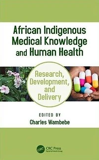 African Indigenous Medical Knowledge and Human Health