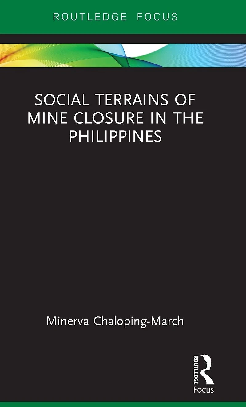 Social Terrains of Mine Closure the Philippines