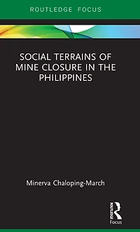 Social Terrains of Mine Closure the Philippines