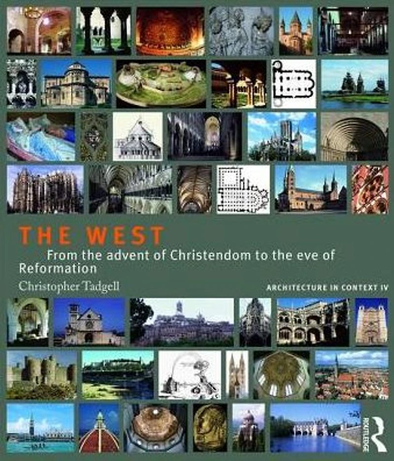 the West: From Advent of Christendom to Eve Reformation