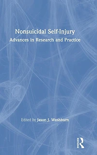 Nonsuicidal Self-Injury: Advances Research and Practice