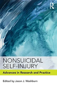 Nonsuicidal Self-Injury: Advances Research and Practice