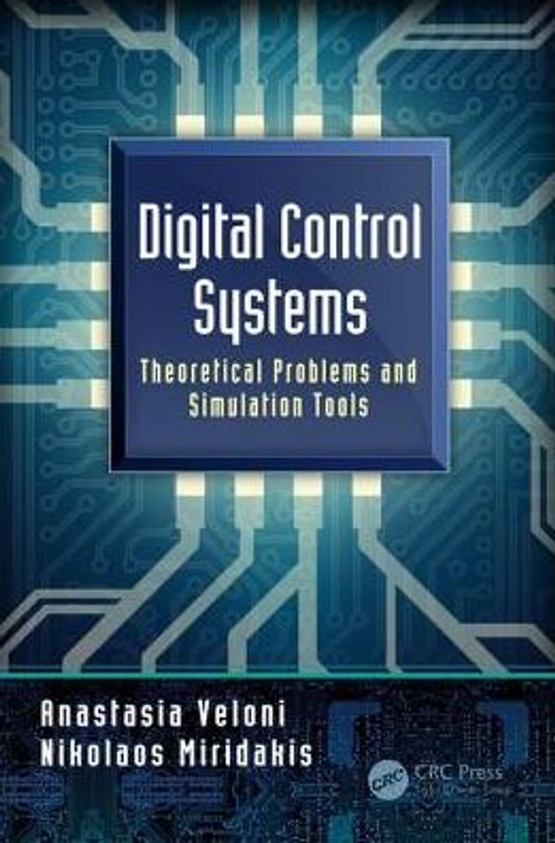 Digital Control Systems: Theoretical Problems and Simulation Tools