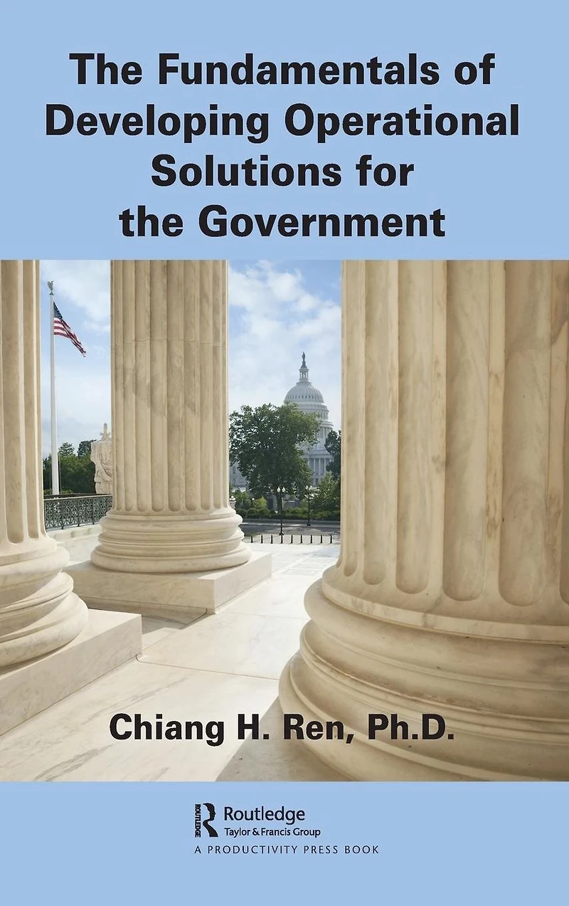 the Fundamentals of Developing Operational Solutions for Government