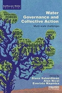 Water Governance and Collective Action: Multi-scale Challenges
