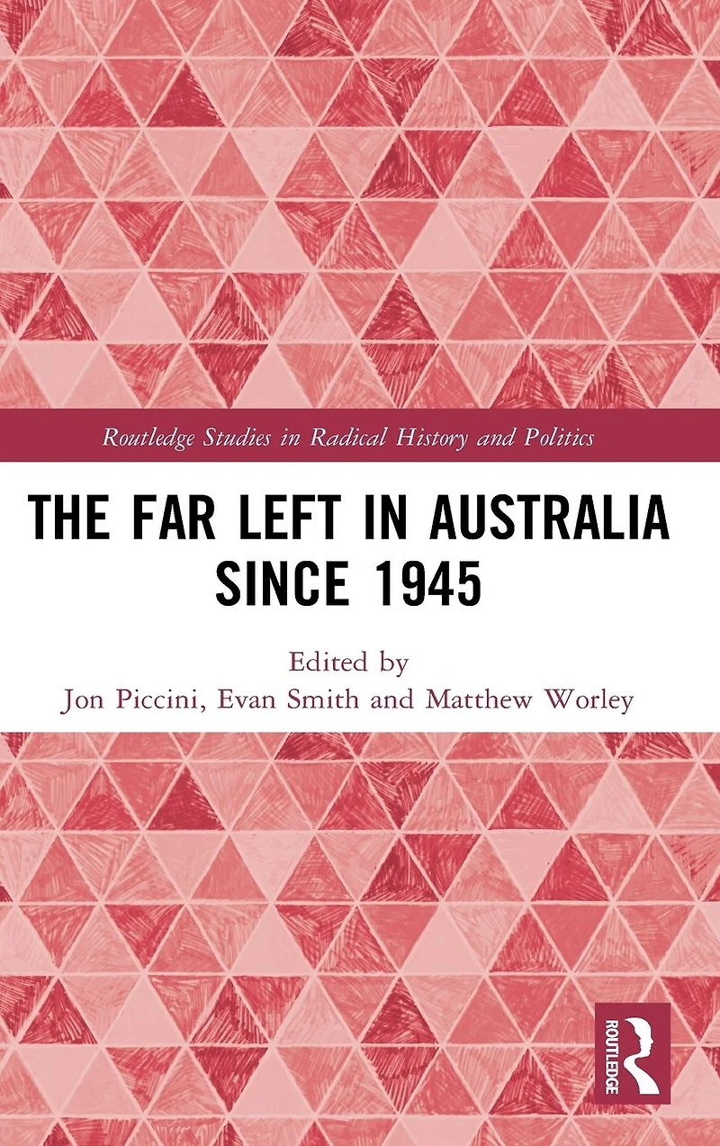 The Far Left Australia since 1945