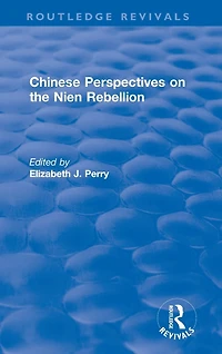 Chinese Perspectives on the Nien Rebellion