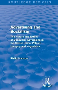 advertising and socialism: the nature extent of consumer Soviet Union, Poland: Poland