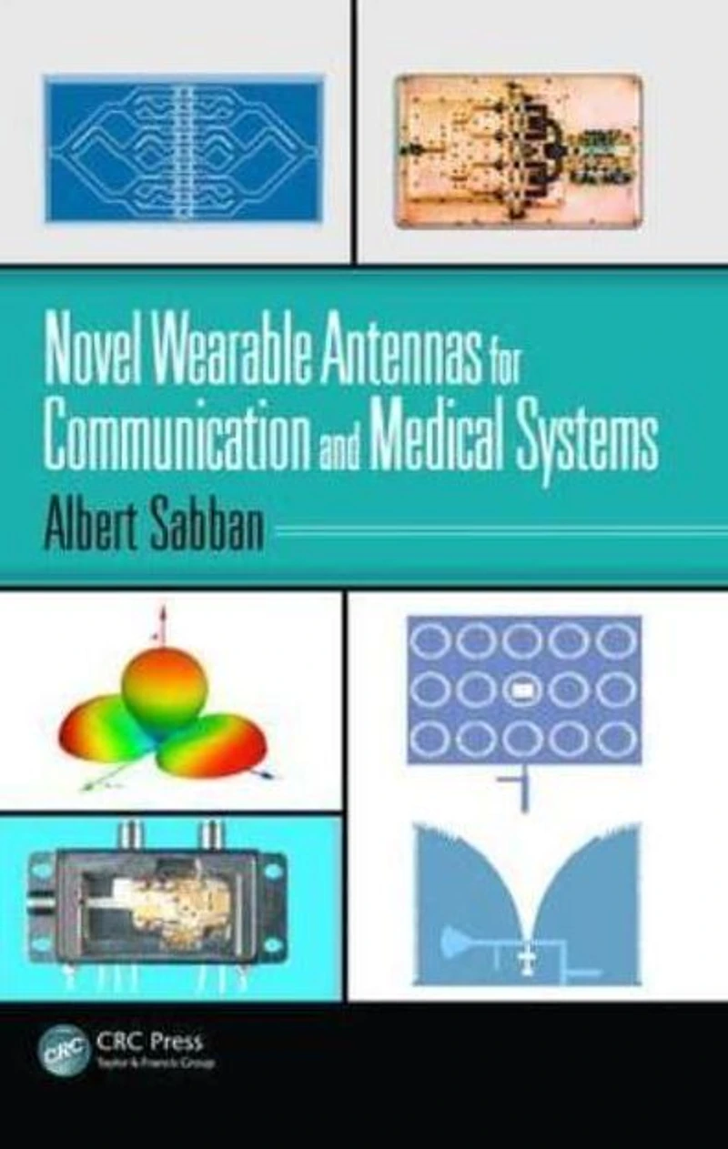 Novel Wearable Antennas for Communication and Medical Systems