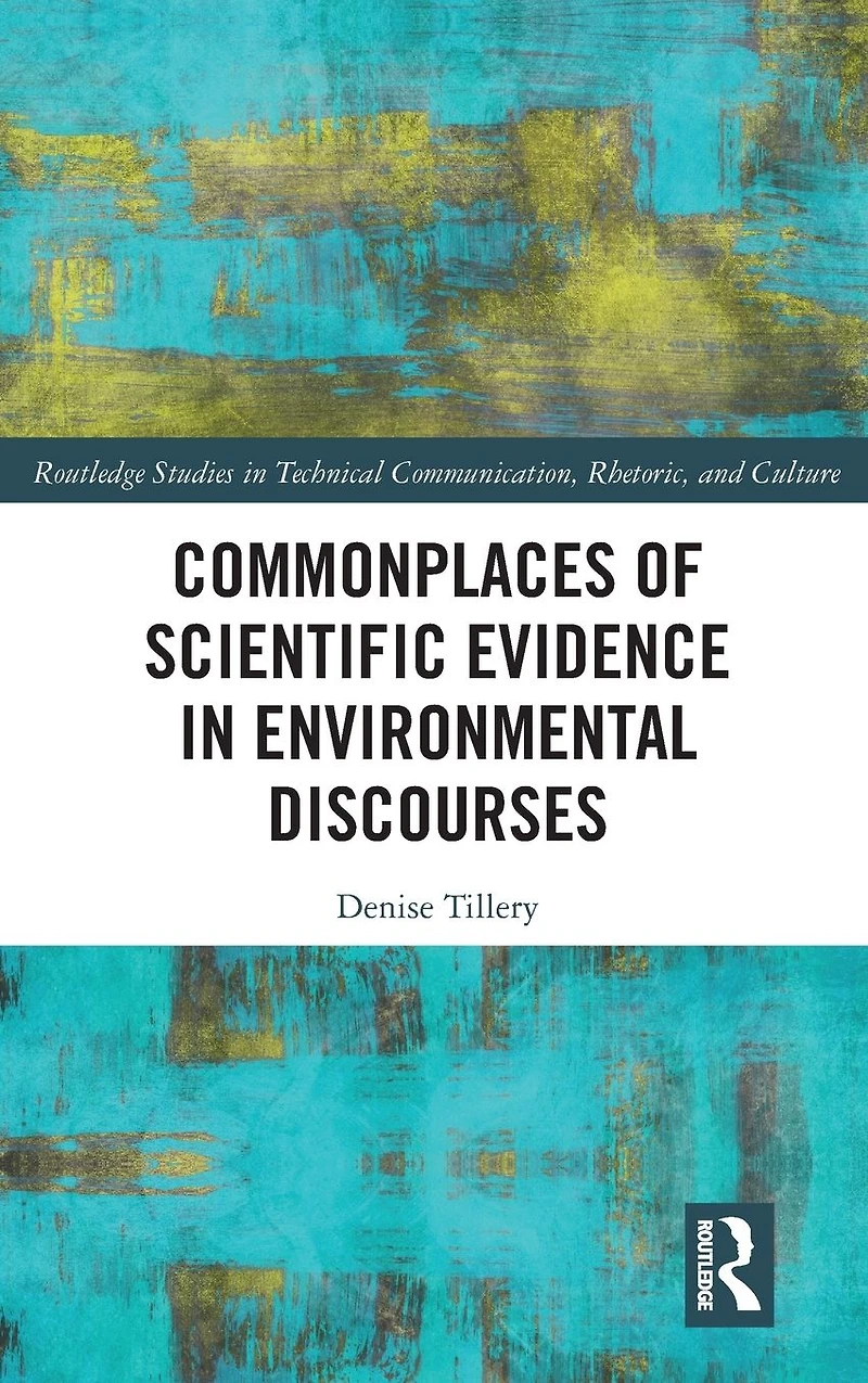 Commonplaces of Scientific Evidence Environmental Discourses