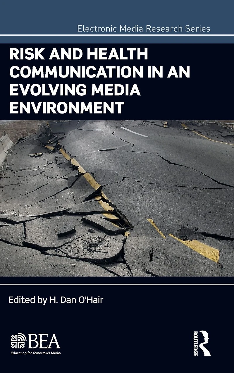 Risk and Health Communication an Evolving Media Environment