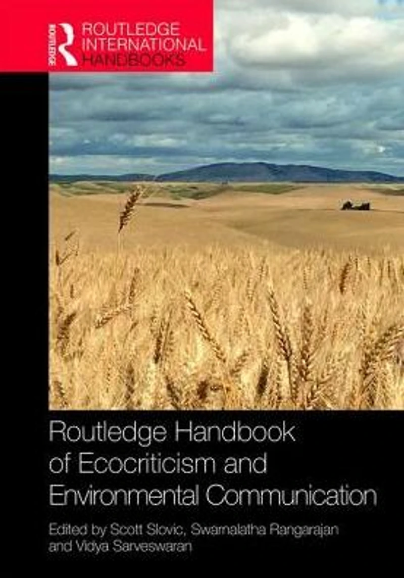 Routledge Handbook of Ecocriticism and Environmental Communication
