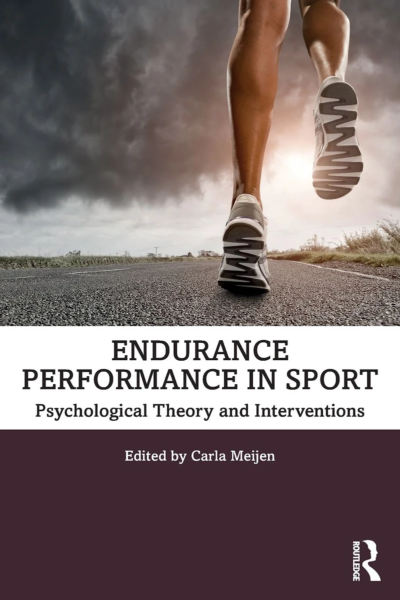 Endurance Performance Sport: Psychological Theory and Interventions