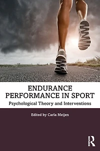 Endurance Performance Sport: Psychological Theory and Interventions