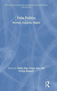 Data Politics: Worlds, Subjects, Rights