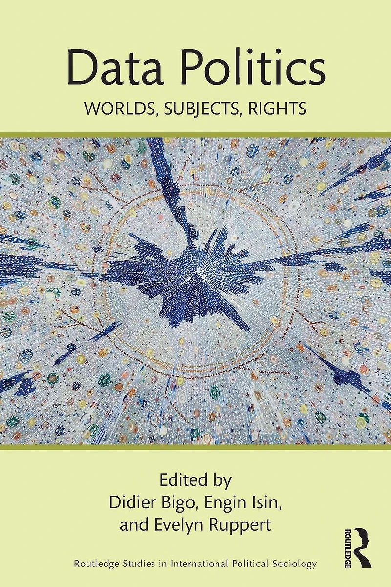 Data Politics: Worlds, Subjects, Rights