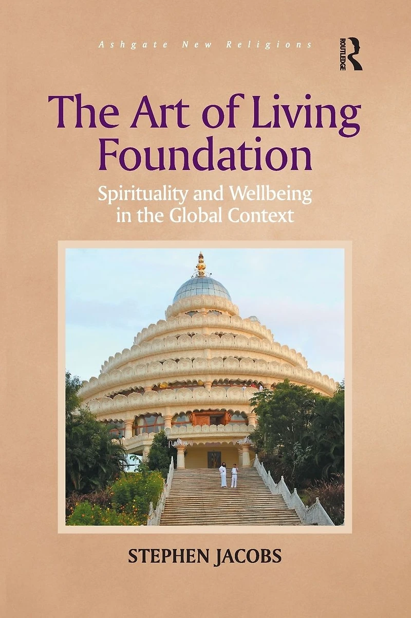 the Art of Living Foundation: Spirituality and Wellbeing Global Context