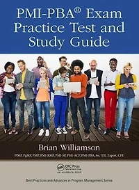 PMI-PBA® Exam Practice Test and Study Guide