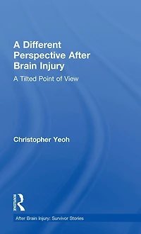 A Different Perspective After Brain Injury: Tilted Point of View