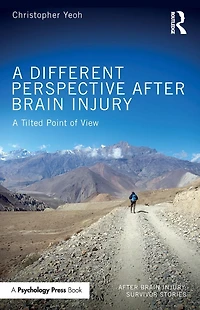 A Different Perspective After Brain Injury: Tilted Point of View