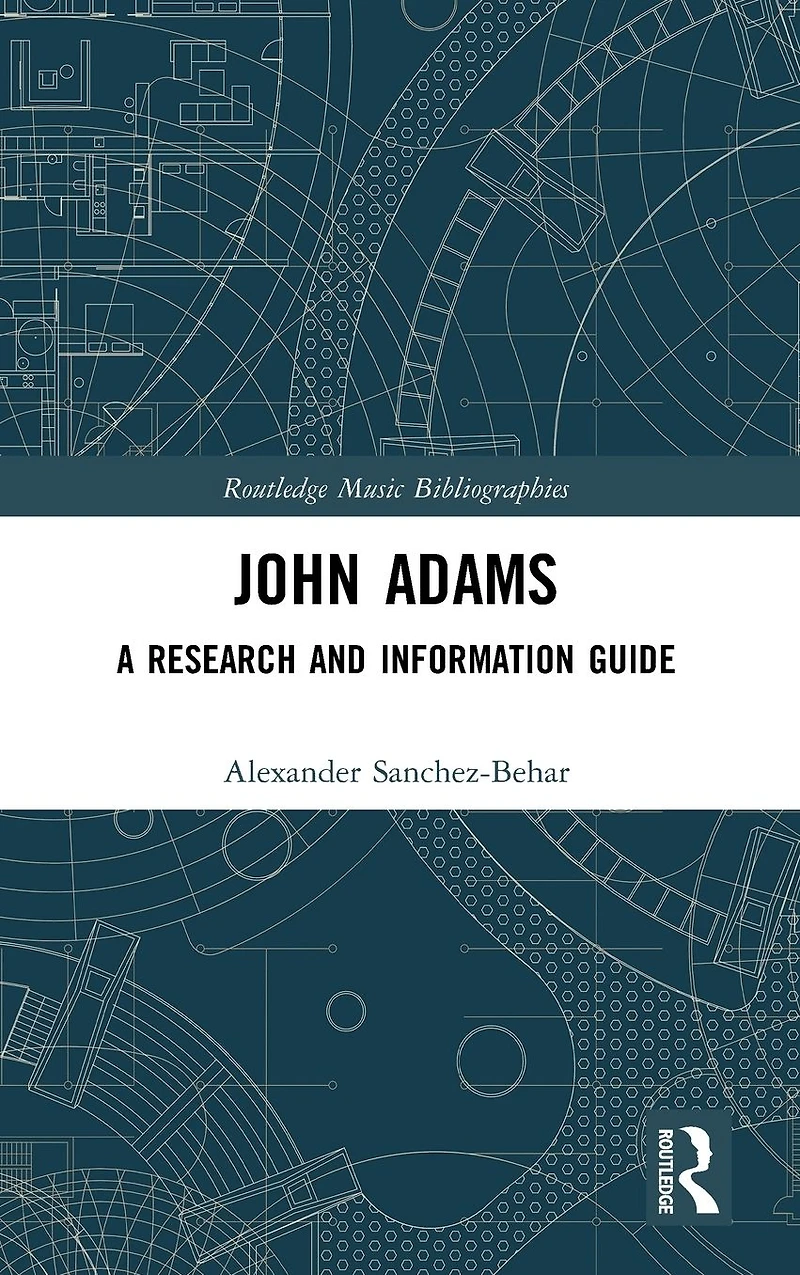 John Adams: A Research and Information Guide