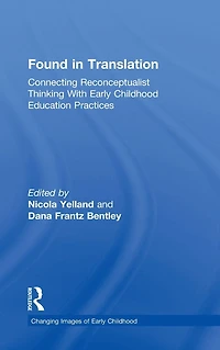 Found Translation: Connecting Reconceptualist Thinking with Early Childhood Education Practices
