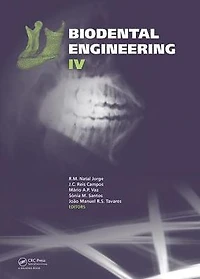 Biodental Engineering IV: Proceedings of the IV International Conference on Engineering, June 21-23, 2016, Porto, Portugal