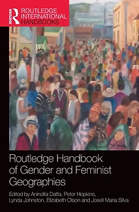 Routledge Handbook of Gender and Feminist Geographies