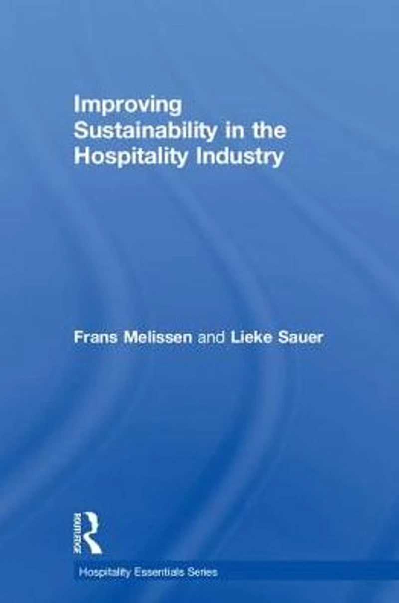 Improving Sustainability the Hospitality Industry