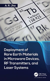 Deployment of Rare Earth Materials Microware Devices, RF Transmitters, and Laser Systems