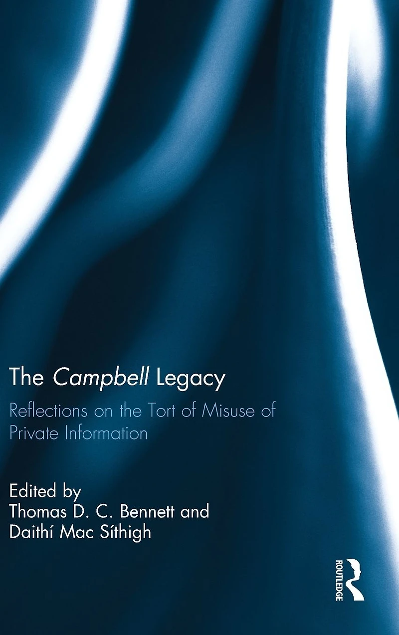 the Campbell Legacy: Reflections on Tort of Misuse Private Information