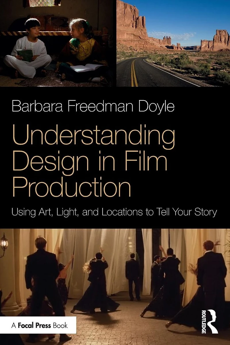 Understanding Design Film Production: Using Art, Light & Locations to Tell Your Story
