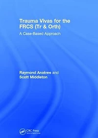 Trauma Vivas for the FRCS: A Case-Based Approach