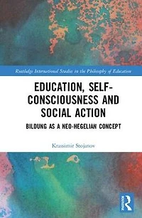 Education, Self-consciousness and Social Action: Bildung as a Neo-Hegelian Concept