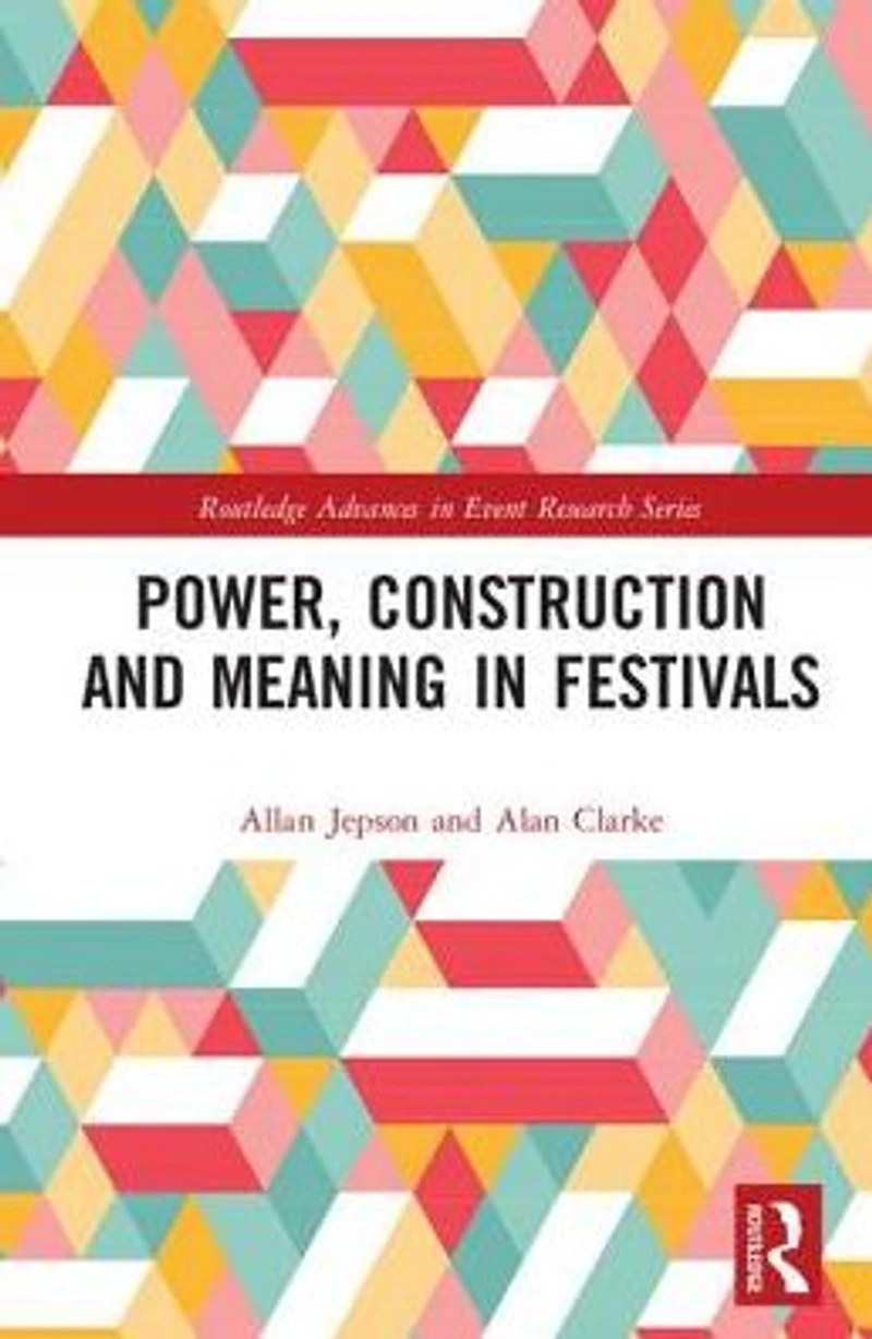 Power, Construction and Meaning Festivals