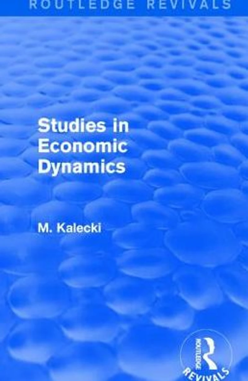 Routledge Revivals: Studies Economic Dynamics (1943)
