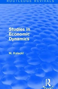 Routledge Revivals: Studies Economic Dynamics (1943)