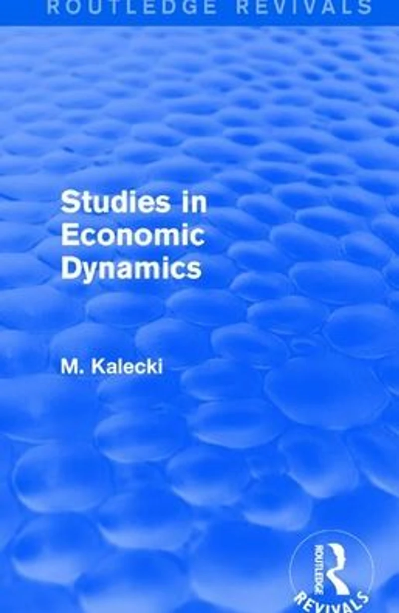 Routledge Revivals: Studies Economic Dynamics (1943)