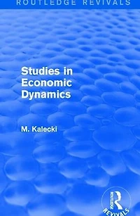 Routledge Revivals: Studies Economic Dynamics (1943)